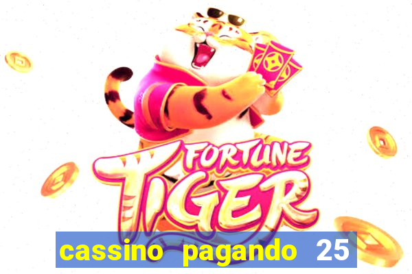 cassino pagando 25 reais no cadastro